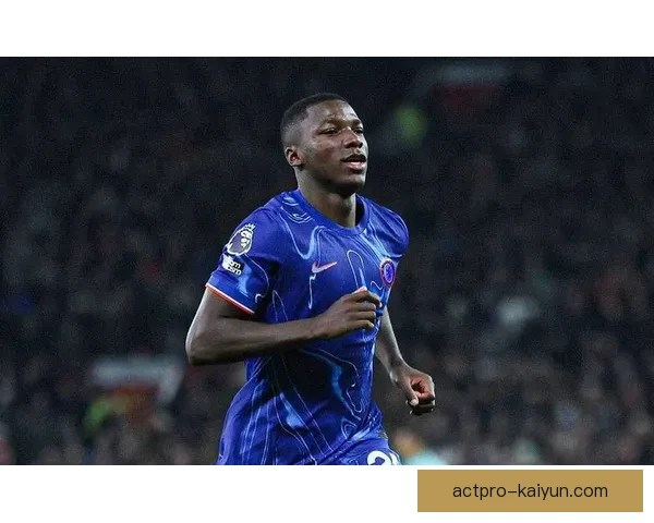 凯塞多持续提升在英超的出色表现，值得关注。